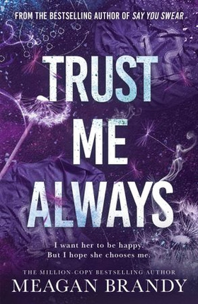 "Trust Me Always" av Meagan Brandy