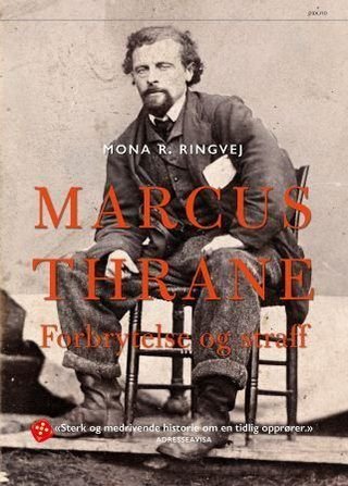 Marcus Thrane - forbrytelse og straff