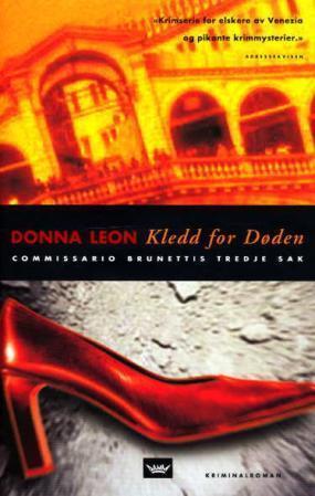 "Kledd for døden - commissario Brunettis tredje sak" av Donna Leon