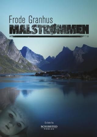 "Malstrømmen" av Frode Granhus