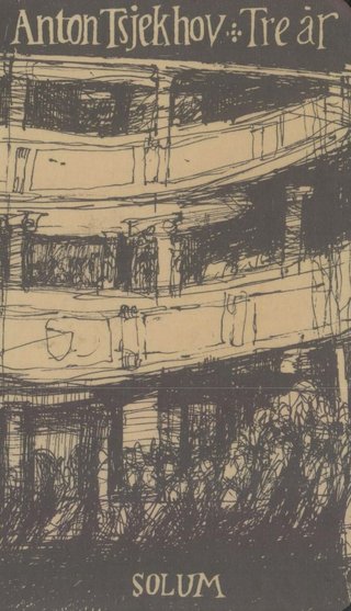 "Tre år" av Anton Tsjekhov
