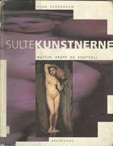 "Sultekunstnerne kultur, kropp og kontroll" av Finn Skårderud