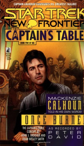 "Star Trek Captain's Table - Once Burned v.Bk.5 (Star Trek - The Captain's Table)" av Peter David