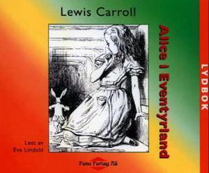 "Alice i Eventyrland" av Lewis Carroll