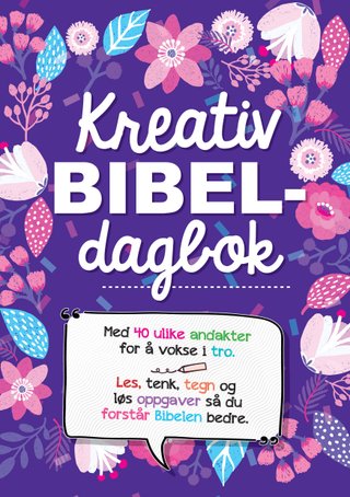 Kreativ bibeldagbok - med 40 ulike andakter for å vokse i tro