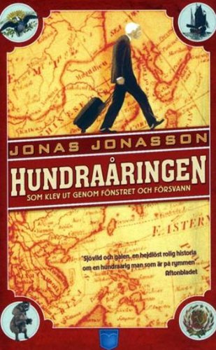 "Hundraaringen som klev ut genom fonstret och forsvann (av Jonas Jonasson) [Imported] [Paperback] (Swedish)" av Jonas Jonasson