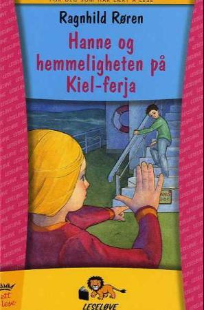 "Hanne og hemmeligheten på Kiel-ferja" av Ragnhild Røren