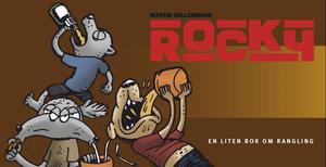 Martin Kellermans Rocky - en liten bok om rangling