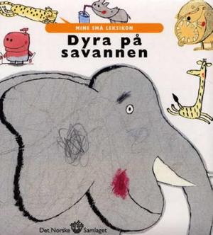 "Dyra på savannen" av Agnès Vandewiele