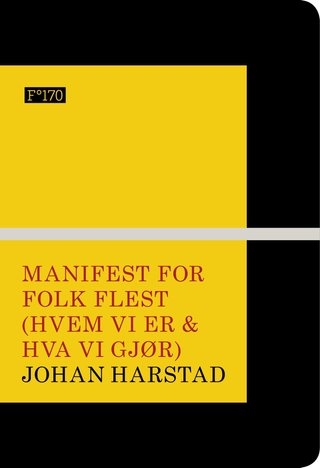 Manifest for folk flest - (hvem vi er & hva vi gjør)