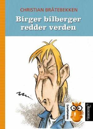 Birger bilberger redder verden