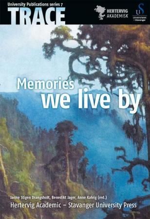 "Memories we live by" av Janne Stigen Drangsholt