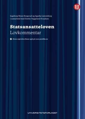 "Statsansatteloven - lov 16. juni 2017 nr.67 om statens ansatte mv. : lovkommentar" av Ingeborg M. Borgerud