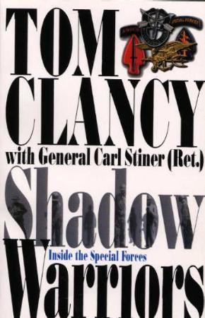 "Shadow warriors - inside the Special Forces" av Tom Clancy