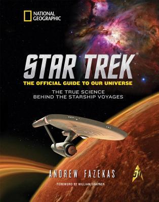 "Star Trek: The Official Guide to Our Universe The True Science Behind the Starship Voyages" av Andrew Fazekas