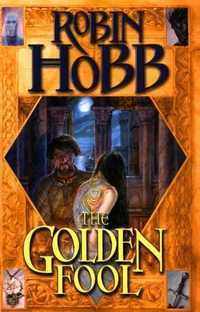 "The golden fool" av Robin Hobb