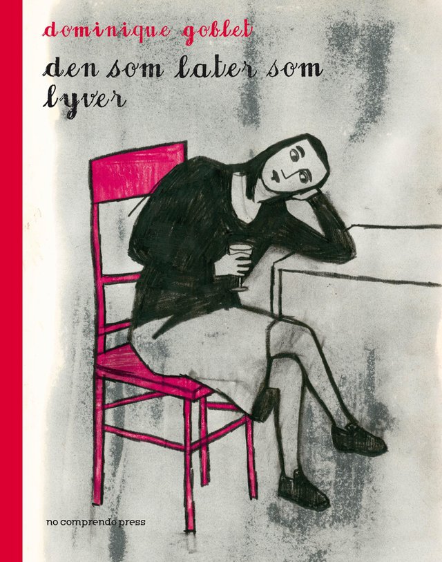 "Den som later som lyver" av Dominique Goblet