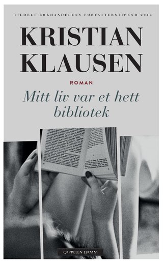 "Mitt liv var et hett bibliotek roman" av Kristian Klausen