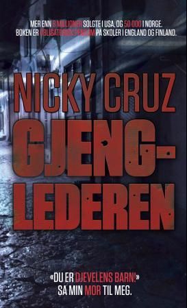 "Nicky Cruz - gjenglederen" av Nicky Cruz