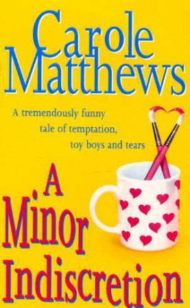 "A minor indiscretion" av Carole Matthews