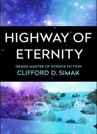 "Highway of Eternity" av Clifford D. Simak