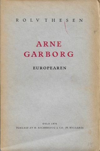 "Arne Garborg Europearen" av Rolv Thesen