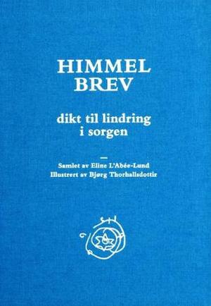 "Himmelbrev - dikt til lindring i sorgen" av Eline L'Abée-Lund