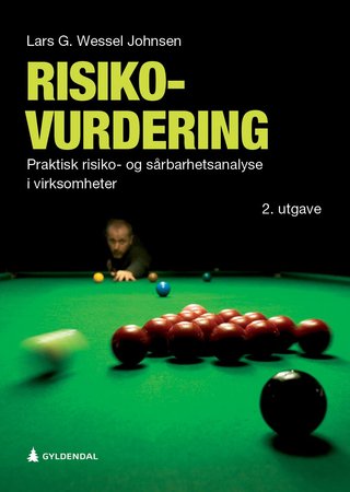 Risikovurdering - praktisk risiko- og sårbarhetsanalyse i virksomheter