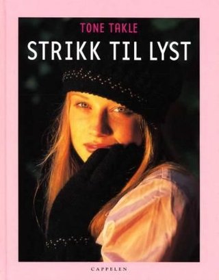 "Strikk til lyst" av Tone Takle