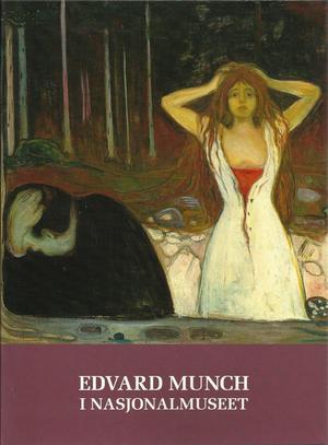 "Edvard Munch i Nasjonalmuseet" av Marianne Yvenes