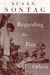 "Regarding the pain of others" av Susan Sontag