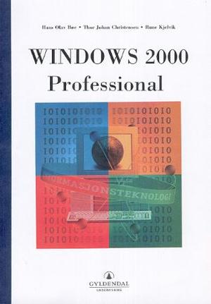"Windows 2000 - professional" av Hans Olav Bøe