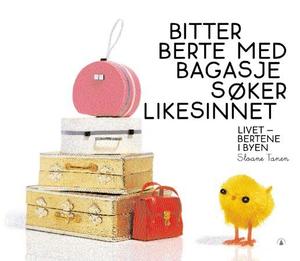 "Bitter berte med bagasje søker likesinnet livet - bertene i byen" av Sloane Tanen