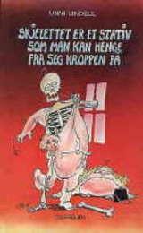 Skjelettet er et stativ som man kan henge fra seg kroppen på