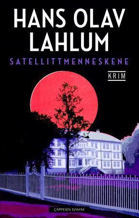 "Satellittmenneskene" av Hans Olav Lahlum