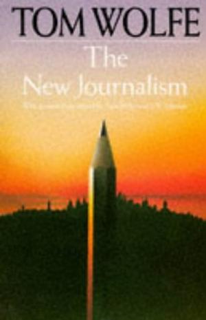 "The New Journalism (Picador Books)" av Tom Wolfe