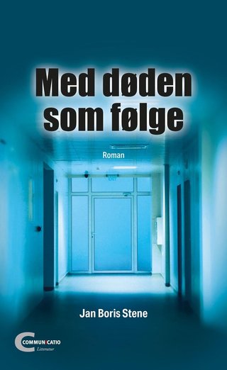 Med døden som følge - roman