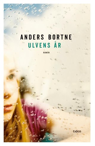 "Ulvens år roman" av Anders Bortne