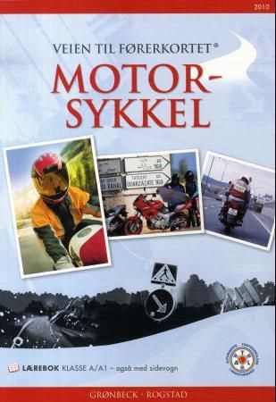 Veien til førerkortet - motorsykkel : lærebok klasse A/A1 - også med sidevogn