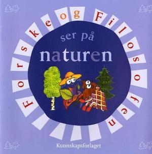 "Forske og Filosofen ser på naturen" av Monica Kaasa