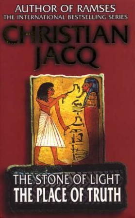 "The stone of light - the place of truth" av Christian Jacq