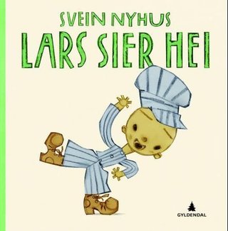 "Lars sier hei" av Svein Nyhus