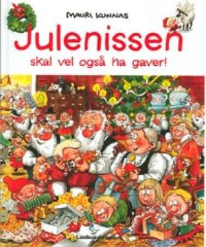"Julenissen skal vel også ha gaver!" av Mauri Kunnas