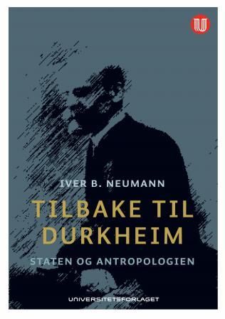 Tilbake til Durkheim - staten og antropologien
