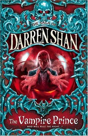 The Vampire Prince (The Saga of Darren Shan)