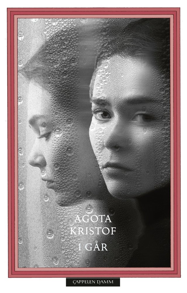 "I går" av Agota Kristof