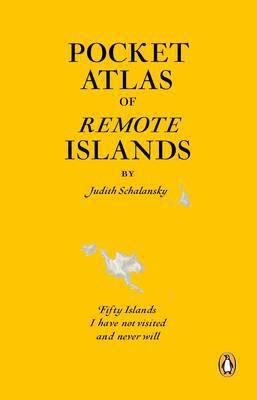 "Pocket atlas of remote islands 50 islands I have not visited and never will" av Judith Schalansky
