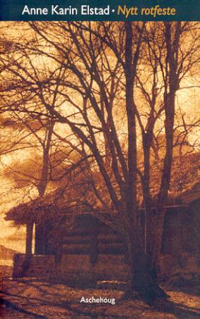 "Nytt rotfeste - roman" av Anne Karin Elstad