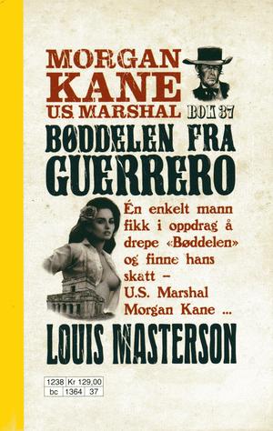 "Bøddelen fra Guerrero Morgan Kane 37" av Louis Masterson