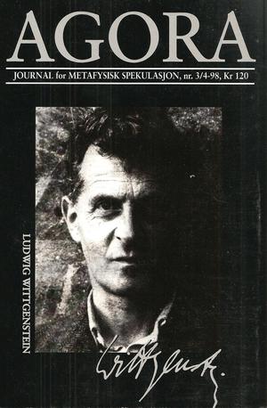 Agora. Nr. 3/4-1998 - journal for metafysisk spekulasjon : Ludwig Wittgenstein